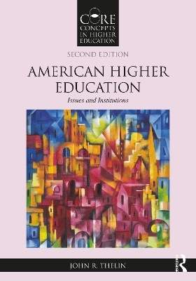 American Higher Education - John R. Thelin