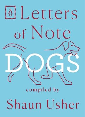 Letters of Note: Dogs