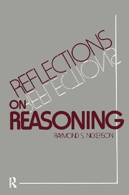 Reflections on Reasoning - Raymond S. Nickerson