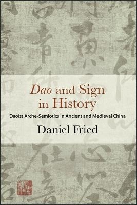 Dao and Sign in History - Daniel Fried