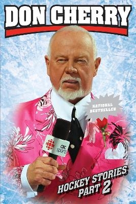 Don Cherry's Hockey Stories, Part 2 - Don Cherry