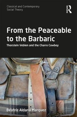 From the Peaceable to the Barbaric - Beatriz Aldana Marquez