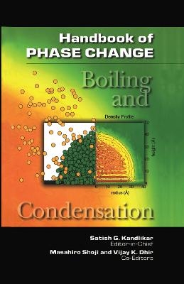 Handbook of Phase Change - S.G. Kandlikar