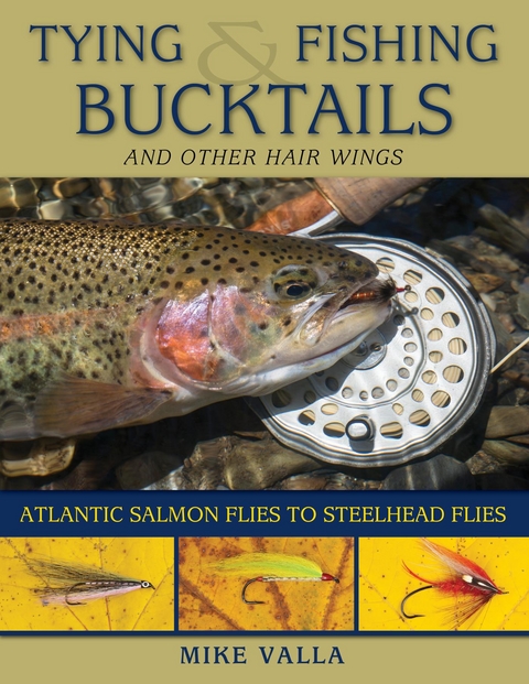 Tying and Fishing Bucktails and Other Hair Wings -  Mike Valla