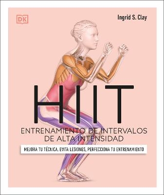 HIIT (Science of HIIT) - Ingrid S. Clay