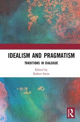 Idealism and Pragmatism - 