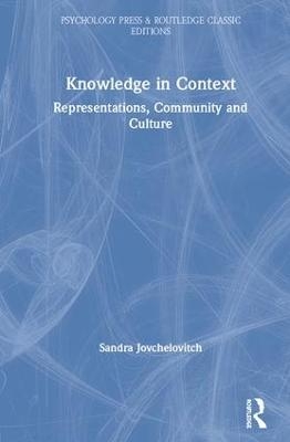 Knowledge in Context - Sandra Jovchelovitch