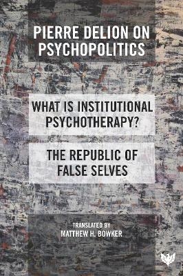 Pierre Delion on Psychopolitics - Pierre Delion