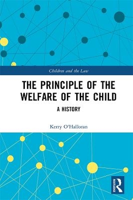 The Principle of the Welfare of the Child - Kerry O'Halloran