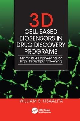 3D Cell-Based Biosensors in Drug Discovery Programs - William S. Kisaalita