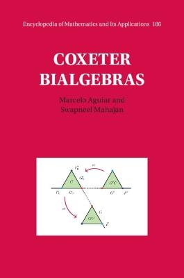 Coxeter Bialgebras - Marcelo Aguiar, Swapneel Mahajan