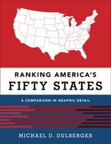 Ranking America's Fifty States: A Comparison in Graphic Detail -  Michael D. Dulberger