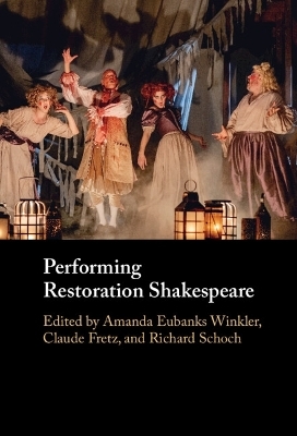 Performing Restoration Shakespeare - 