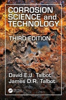 Corrosion Science and Technology - David E.J. Talbot, James D.R. Talbot