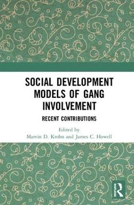 Social Development Models of Gang Involvement - 
