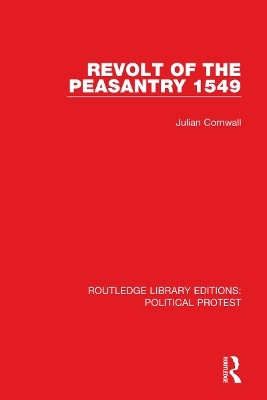 Revolt of the Peasantry 1549 - Julian Cornwall