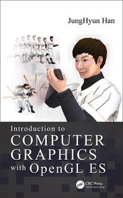 Introduction to Computer Graphics with OpenGL ES - JungHyun Han
