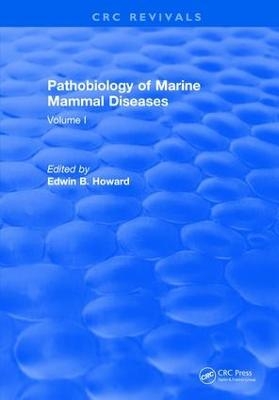 Pathobiology Of Marine Mammal Diseases -  Howard