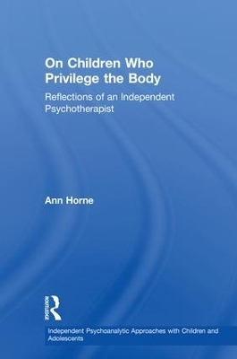 On Children Who Privilege the Body - Ann Horne