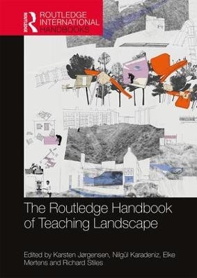 The Routledge Handbook of Teaching Landscape - 