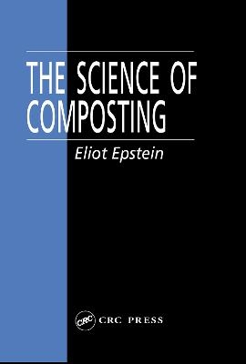 The Science of Composting - Eliot Epstein