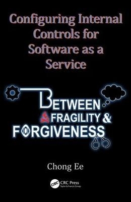 Configuring Internal Controls for Software as a Service - Chong Ee