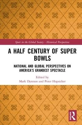 A Half Century of Super Bowls - 