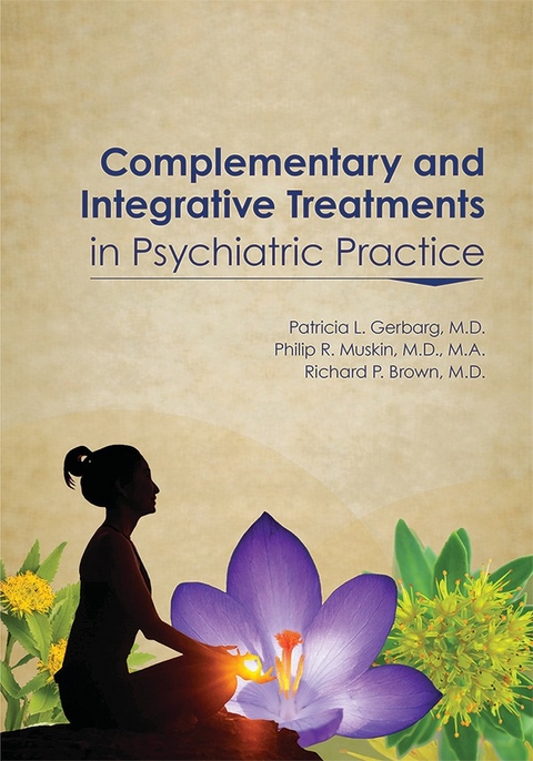 Complementary and Integrative Treatments in Psychiatric Practice - 