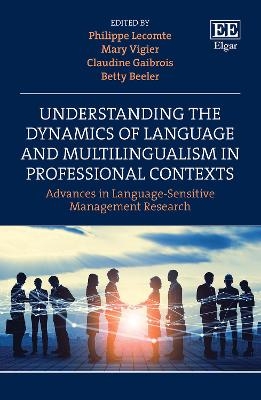 Understanding the Dynamics of Language and Multilingualism in Professional Contexts - 