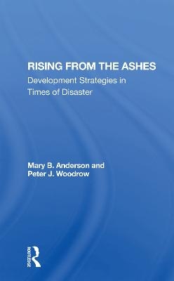 Rising From The Ashes - Mary Baughman Anderson, Peter J Woodrow