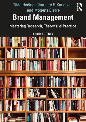 Brand Management - Tilde Heding, Charlotte F. Knudtzen, Mogens Bjerre