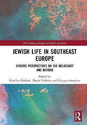 Jewish Life in Southeast Europe - 