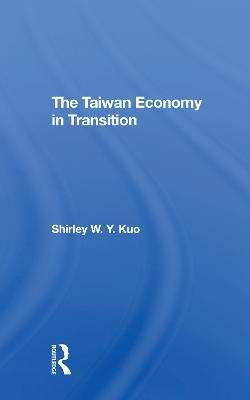 The Taiwan Economy In Transition - Shirley W y Kuo