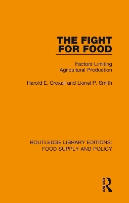 The Fight for Food - Harold E. Croxall, Lionel P. Smith