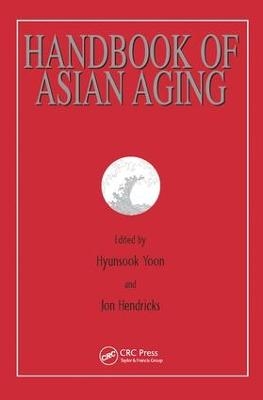 Handbook of Asian Aging - Hyunsook Yoon, Jon Hendricks