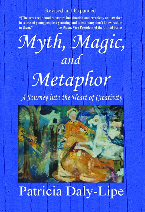 Myth, Magic, and Metaphor -  Patricia Daly-Lipe