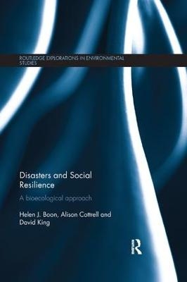 Disasters and Social Resilience - Helen Boon, Alison Cottrell, David King