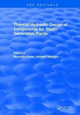 Thermal Hydraulic Design of Components for Steam Generation Plants - Maurizio Cumo