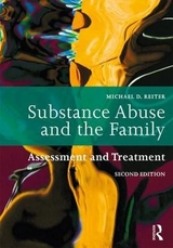 Substance Abuse and the Family - Reiter, Michael D.