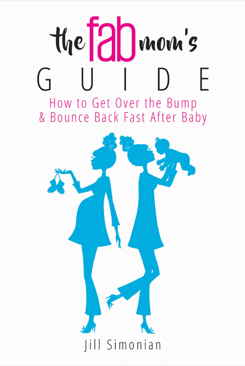 Fab Mom's Guide -  Jill Simonian