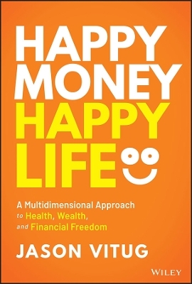 Happy Money Happy Life - Jason Vitug