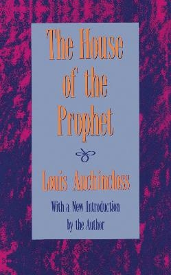 The House of the Prophet - Louis Auchincloss