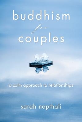 Buddhism for Couples - Sarah Napthali