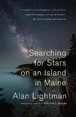 Searching for Stars on an Island in Maine - Alan Lightman