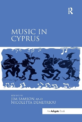 Music in Cyprus - Jim Samson, Nicoletta Demetriou