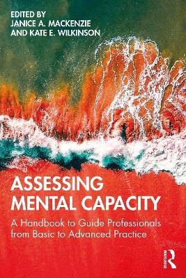 Assessing Mental Capacity - 