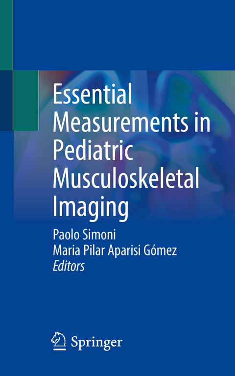 Essential Measurements in Pediatric Musculoskeletal Imaging - 