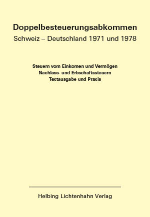 Doppelbesteuerungsabkommen Schweiz – Deutschland 1971 und 1978 EL 58 - 