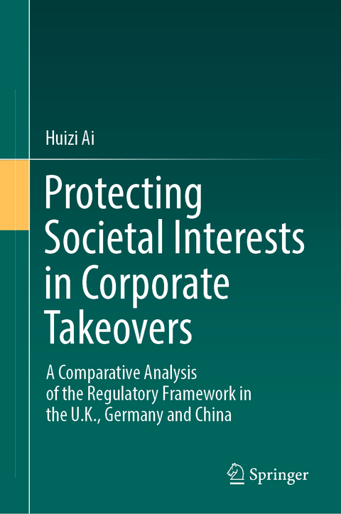 Protecting Societal Interests in Corporate Takeovers - Huizi Ai