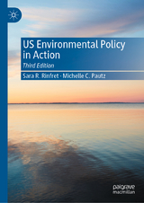 US Environmental Policy in Action - Rinfret, Sara R.; Pautz, Michelle C.